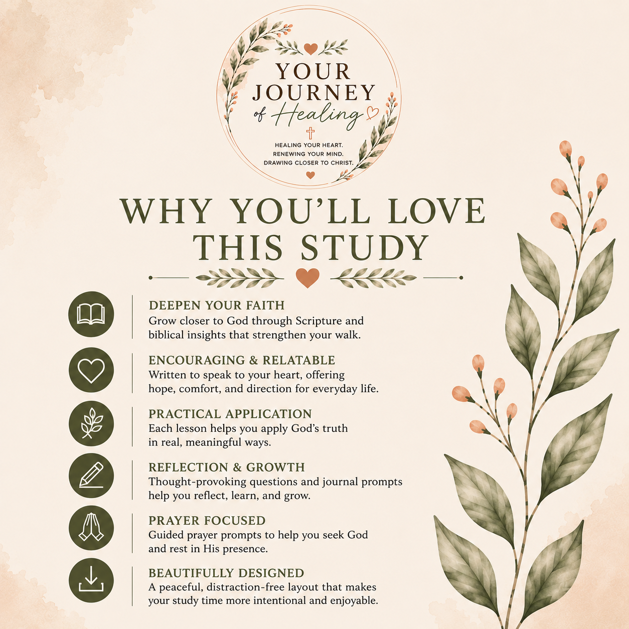 Promotional graphic for a study titled 'Why You'll Love This Study' with the subtitle 'Your Journey of Healing.' The design has a warm beige background with botanical illustrations on the right, a circular floral emblem at the top center, and a list of study benefits on the left and right.